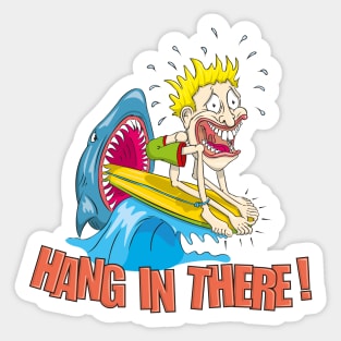 Hang in there Sticker
